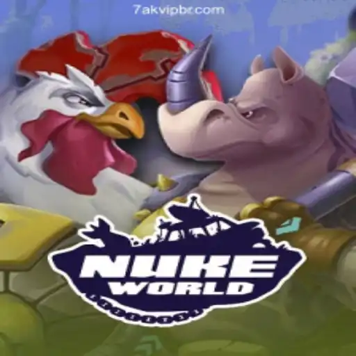 NukeWorld and 7AKVIP: An Immersive Gaming Revolution with Instant Rewards